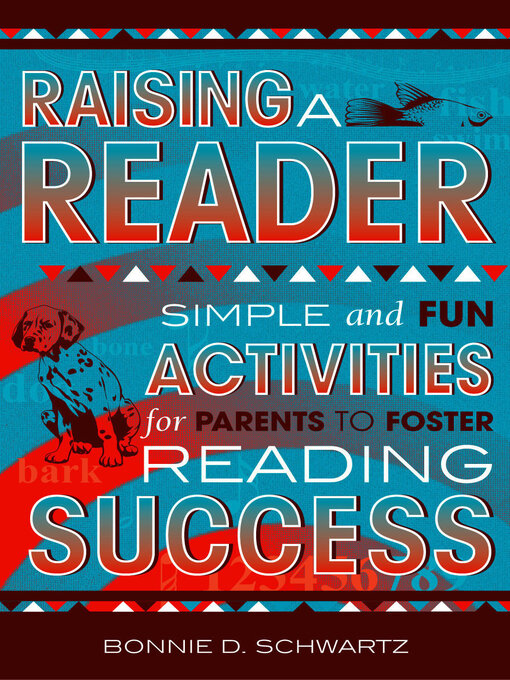 Title details for Raising a Reader by Bonnie D. Schwartz - Available